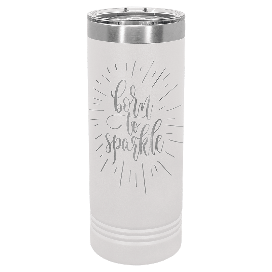 22 oz. Skinny Tumbler